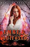 Ember: Outfoxed (Silver Skates #16) by Hanleigh Bradley