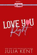 Love You Right by Julia Kent