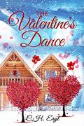 The Valentine's Dance: A small town second chance at romance novel (Hope Falls #2) by C.H. Eryl
