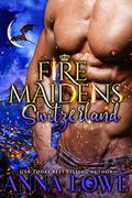 Fire Maidens: Switzerland (Billionaires & Bodyguards #9) by Anna Lowe