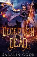 Deception of the Dead: An Angels and Demons Urban Fantasy (Hellbound #2) by Saralin Cook