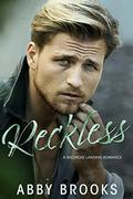Reckless (Wildrose Landing #3) by Abby Brooks