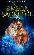 The Omega Sacrifice by N.J. Lysk