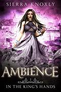 Ambience by Sierra Knoxly