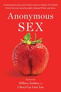 Anonymous Sex by Cheryl Lu-Lien Tan