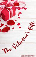 The Valentine's Gift (Holiday Romances #3) by Sage Donnell