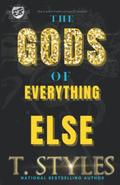 The God's Of Everything Else: An Ace and Walid Saga  (The Cartel Publications Presents) by T. Styles