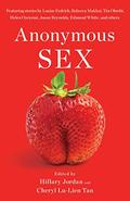 Anonymous Sex by Hillary Jordan
