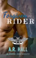 Forgiven Rider (Everdale's Asylum MC #1) by A.R. Hall