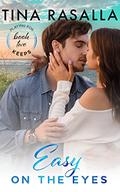 Easy on the Eyes by Tina Gallagher, Tina Rasalla