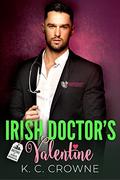 Irish Doctor's Valentine by K.C. Crowne