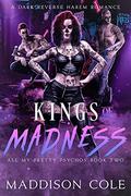 Kings of Madness (All My Pretty Psychos #2) by Jessica Mohring