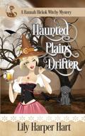 Haunted Plains Drifter by Lily Harper Hart