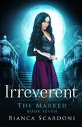 Irreverent by Bianca Scardoni