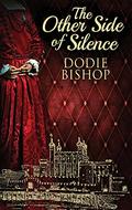 The Other Side of Silence  . (Silence and Shadow #1) by Dodie Bishop