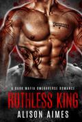 Ruthless King by Alison Aimes