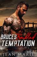 Bruce's Troubled Temptation (Lucky Luca Ranch #2) by Jean Marie