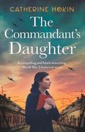 The Commandant's Daughter (Hanni Winter #1) by Catherine Hokin