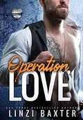 Operation Love (Rogue Mercenaries #1) by Linzi Baxter