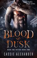 Blood at Dusk by Cassie Alexander