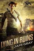 Lying In Ruins (Fate’s Vultures #1) by Jami Gray