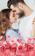 Banking on Love: Welcome to Cupid's Cove by K.L. Fast