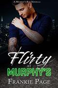 Flirty At Murphy's by Frankie Page