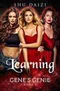 Learning (Gene's Genie #2) by Shu Daizi