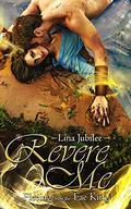 Revere Me: Fleeing from the Fae King by Lina Jubilee