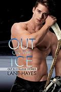 Out on the Ice by Lane Hayes