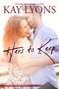 Hers To Keep (North Star, Montana/Montana Secrets/Montana Skies #3) by Kay Stockham
