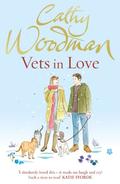 Vets in Love: (Talyton St. George #6) by Cathy Woodman