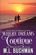 Where Dreams Continue (Angelo's Hearth #8.5) by M.L. Buchman