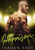 Harrison (New York Vulcans #4) by Teagan Kade