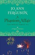 A Phantom Affair: A Regency Romance (The Wolfe Family #3) by Jo Ann Ferguson