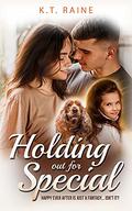 Holding Out for Special by K.T. Raine
