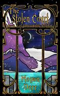 The Stolen Court by Megan Derr