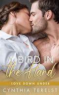 A Bird in the Hand (Love Down Under #5) by Cynthia Terelst
