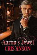 Aaron's Jewel by Cris Anson