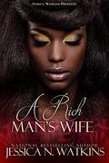 A Rich Man's Wife by Jessica N. Watkins