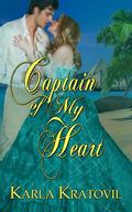 Captain of My Heart (Hearts of Stoneleigh Manor #1) by Karla Kratovil