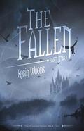 The Fallen: Part Two (The Watcher #5) by Robin Woods