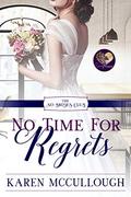 No Time for Regrets (The No Brides Club #12) by Karen McCullough