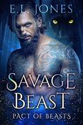Savage Beast: A short story Paranormal Werewolves and Shifters Romance (Pact of Beasts #2) by E.L. Jones