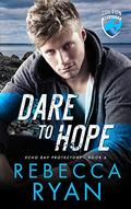 Dare to Hope (Colton Security #6) by Rebecca Ryan