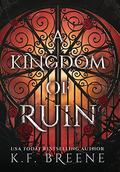 A Kingdom of Ruin by K.F. Breene