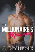 The Millionaire’s Mechanic (Rogues and Rescuers #4) by Lucy Leroux