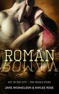 ROMAN: Hot In the City - The Whole Story by Kaylee Rose