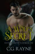 A Wolf's Secret (Southern Shifter Clans #1) by C.G. Rayne