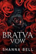 Bratva Vow (Bratva Royalty Duet #0.5) by Shanna Bell